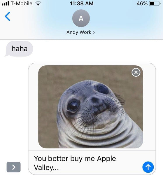 You Better Buy Me Apple Valley...